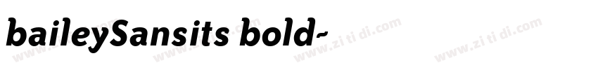 baileySansits bold字体转换 baileySansits bold字体转换